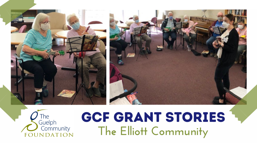 GCF Grant Stories 'The Elliott Community' two photos of seniors playing ukulele in an activity room