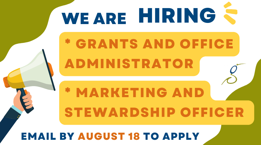 WE ARE HIRING Graphic with megaphone with colourful text: Grants and office administrator * Marketing and stewardship officer Email by August 18 to apply