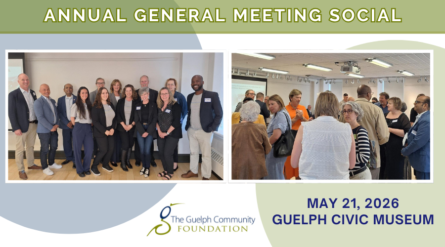 Two photos in a graphic, one of a formal group portrait and the other is a candid of networking moments of people talking. Text reads: Annual General Meeting Social. May 21, 2026 Guelph Civic Museum.