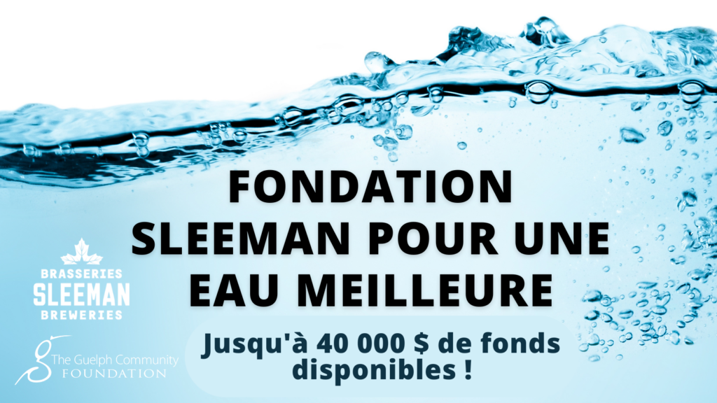 Generic Title Clear water surface with bubbles above bold text Foundation Sleeman Pour Une Eau Milleure with the Sleeman Breweries and Guelph Community Foundation logos in white.