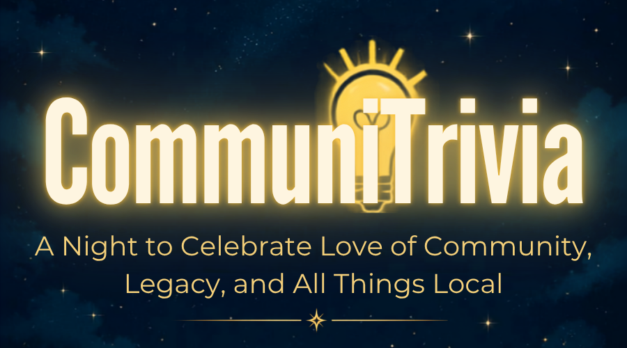 Graphic of a dark starry night sky with yellow CommuniTrivia event logo with glowing lightbulb and tagline "A Night to Celebrate Love of Community, Legacy, and All Things Local"