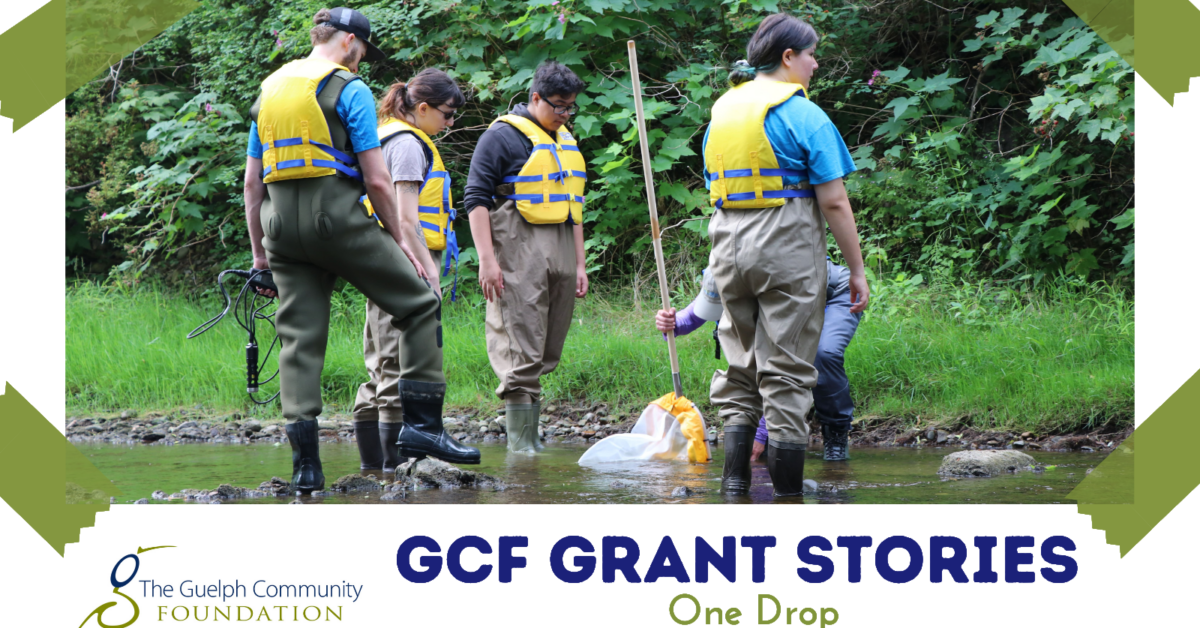 Group of five young people wearing yellow life vests and waders standing in a shallow stream surrounded by green foliage. Text reads GCF Grant Stories One Drop with the GCF Logo.